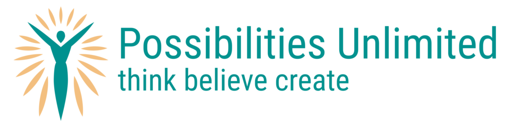 Possibilities Unlimited think believe create